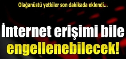 İnternete erişimi engelleyebilecek!