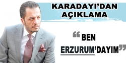 Karadayı'dan açıklama