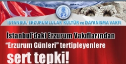 “Erzurum Günleri” tertipleyenlere tepki!