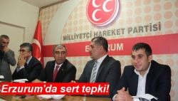 Erzurum'da sert tepki!