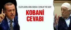 Gülen'den Erdoğan'a Kobani cevabı