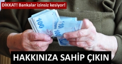 Emekli maaşınıza sahip çıkın!