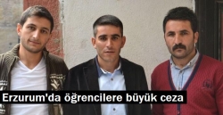 Erzurum'da öğrencilere büyük ceza