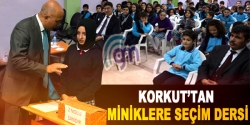 Korkut'tan miniklere seçim dersi