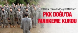 PKK Güneydoğu'da mahkeme kurdu