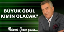 Büyük ödül kimin olacak?