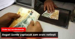 Asgari Ücret Zam Oranı Belli Oldu!