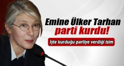 Emine Ülker Tarhan parti kurdu!