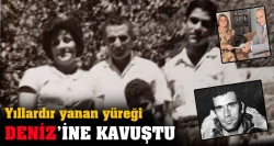 Sonunda DENİZ'ine kavuştu!