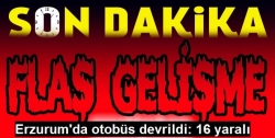 Erzurum'da Yolcu Otobüsü Devrildi