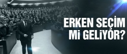 Erken seçim mi geliyor