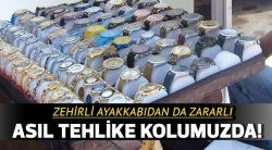 Zehirli ayakkabıdan da tehlikeli.