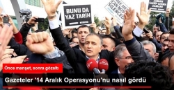 Gazeteler operasyonu nasıl gördü