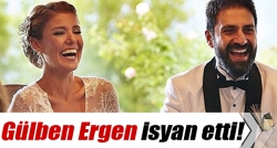 Gülben Ergen isyan etti!