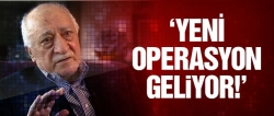 Yeni operasyon geliyor!