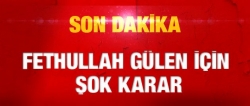 Gülen için son dakika yakalama kararı