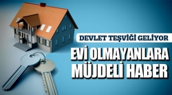 Evi olmayanlara müjdeli haber!