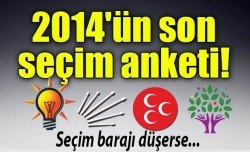 2014'ün son seçim anketi