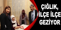 Çığlık ilçe ilçe geziyor