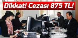 Dikkat cezası var!