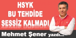 HSYK Bu tehdide sessiz kalmadı