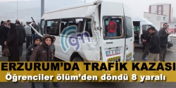 Erzurum'da öğrenciler ölüm'den döndü