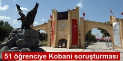 51 öğrenciye Kobani soruşturması!