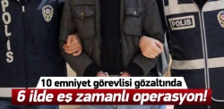 6 ilde eş zamanlı operasyon