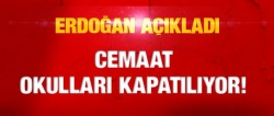 Cemaat Okullarını Kapattıracağız