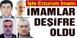 İşte Erzurum ve doğu imamları