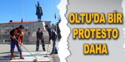 Oltu'da bir protesto daha!