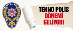 Tekno-Polis dönemi geliyor