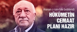 Hükümetin cemaat planı hazır