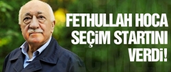 Fethullah hoca seçim startını verdi!