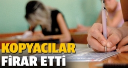 Kopyacılar firar etti!