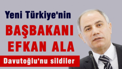 Yeni Türkiye'de Ala Başbakan