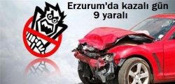 Erzurum'da trafik kaza: 9 yaralı