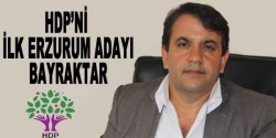 HDP’nin ilk adayı Bayraktar!