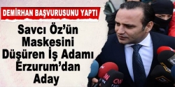 Demirhan, başvurusunu yaptı!