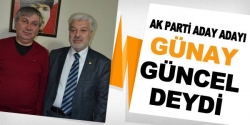 Günay, aday adayı oldu!