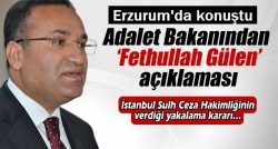 Bakandan ’Fethullah Gülen’ açıklaması