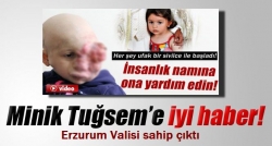 Minik Tuğsem'e iyi haber