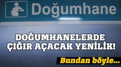 Doğum salonları ve sancı odaları tek kişilik