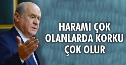 Haramı çok olanlarda korku çok olur