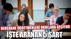 Dershane öğretmenleri okullara geçiyor!