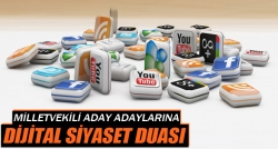 Aday adaylarına ’dijital siyaset’ duası