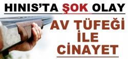 Hınıs'da Şok cinayet!