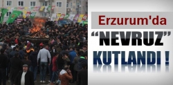 Erzurum'da Nevruz kutlandı!