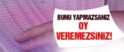 Seçmen sorgulamanızı yaptınız mı?