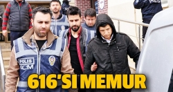 616 şüpheli memur!